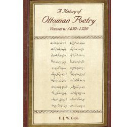 A History of Ottoman Poetry Volume II: 1450 – 1520