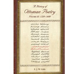 A History of Ottoman Poetry Volume III: 1520 – 1600