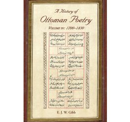 A History of Ottoman Poetry Volume IV: 1700 – 1850