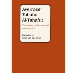 Averroes’ Tahafut al-Tahafut (The Incoherence of the Incoherence)