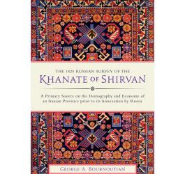 The 1820 Russian Survey of the Khanate of Shirvan