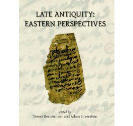 Late Antiquity: Eastern Perspectives