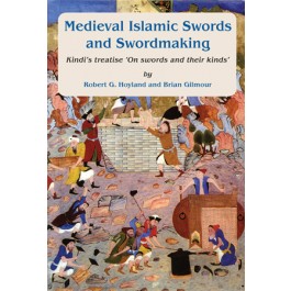Medieval Islamic Swords and Swordmaking