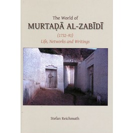 The World of Murtada al-Zabidi
