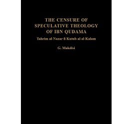 The Censure of Speculative Theology of Ibn Qudama