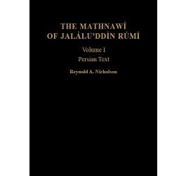 The Mathnawí of Jaláluʾddín Rúmí: Volume 1, Persian Text